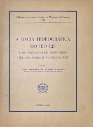 A BACIA HIDROGRÁFICA DO RIO LIS E OS TRABALHOS DO ENGENHEIRO REINALDO OUDINOT NO SÉCULO XVIII.